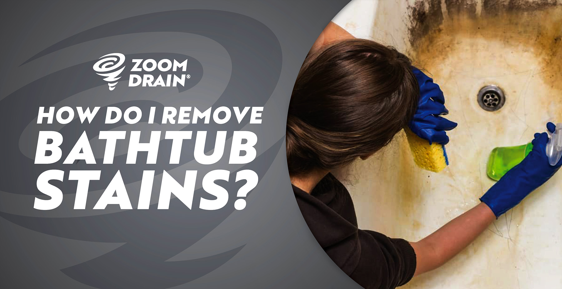 My Bathtub Backed Up And Left Stains, How Do I Remove Them?